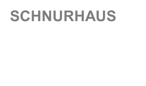 SCHNURHAUS